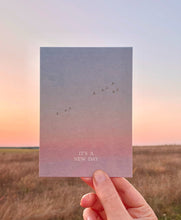 Load image into Gallery viewer, It’s a new day - post card